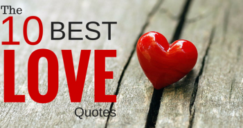 The 10 Best Love Quotes